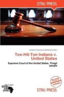 Tee-hit-ton Indians V. United States edito da Crypt Publishing