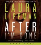 After I'm Gone di Laura Lippman edito da HarperAudio