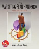 The Marketing Plan Handbook di Marian Burk Wood edito da Pearson Education Limited