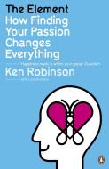 The Element di Ken Robinson, Lou Aronica edito da Penguin Books Ltd (UK)