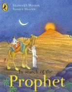 In Search Of The Prophet di Shahrukh Husain, Samira Shackle edito da Penguin Books