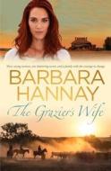 The Grazier's Wife di Barbara Hannay edito da Penguin Books Australia