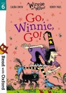 Read with Oxford: Stage 6: Winnie and Wilbur: Go, Winnie, Go! di Laura Owen edito da Oxford University Press