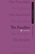 The Faculties: A History di Dominik Perler edito da OXFORD UNIV PR