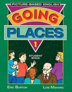 Going Places di Eric Burton, Lois Maharg edito da Pearson Education (us)