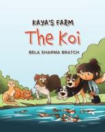 Kaya's Farm di Bela Sharma Bratch edito da Tellwell Talent