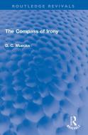 The Compass Of Irony di D. C. Muecke edito da Taylor & Francis Ltd