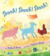 Book! Book! Book! di Deborah Bruss edito da Arthur A. Levine Books