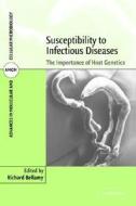 Susceptibility to Infectious Diseases edito da Cambridge University Press