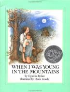 When I Was Young in the Mountains di Cynthia Rylant edito da DUTTON