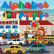Alphabet Job Buddies di Mamma Macs edito da Karen Mc Dermott
