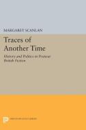 Traces of Another Time di Margaret Scanlan edito da Princeton University Press