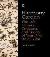 Harmony Garden di J. D. Schmidt edito da Taylor & Francis Ltd