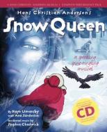 Hans Christian Andersen's Snow Queen (complete Performance Pack: Book + Enhanced Cd) di Ana Sanderson, Kaye Umansky edito da Harpercollins Publishers