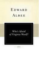 Who's Afraid of Virginia Woolf? di Edward Albee edito da Scribner