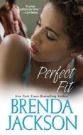 Perfect Fit di Brenda Jackson edito da Kensington Publishing