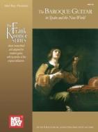 Baroque Guitar In Spain And The New World di Frank Koonce edito da Mel Bay Music