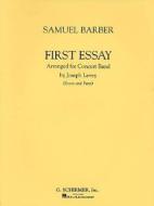 Samuel Barber - First Essay: Score and Parts edito da Hal Leonard Publishing Corporation