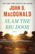 Slam the Big Door di John D. Macdonald edito da RANDOM HOUSE