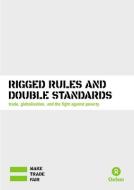 Watkins, K: Rigged Rules and Double Standards di Kevin Watkins edito da Practical Action Publishing
