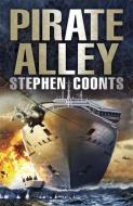 Pirate Alley di Stephen Coonts edito da Quercus Publishing