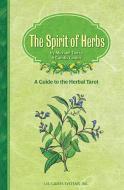 Herbal Tarot: The Spirit of Herbs di Michael Tierra, Candis Cantin edito da U.S. Games Systems