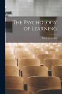 The Psychology of Learning di Ernst Meumann edito da LEGARE STREET PR