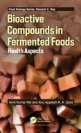 Bioactive Compounds In Fermented Foods edito da Taylor & Francis Ltd