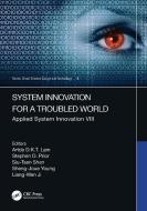 System Innovation For A Troubled World edito da Taylor & Francis Ltd