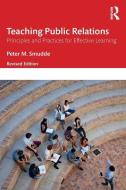 Teaching Public Relations di Peter M. Smudde edito da Taylor & Francis Ltd