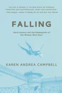 Falling di Karen Andrea Campbell edito da BookBaby