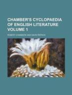 Chamber's Cyclopaedia of English Literature Volume 1 di Robert Chambers edito da Rarebooksclub.com