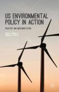 Us Environmental Policy In Action di Sara R. Rinfret, Michelle C. Pautz edito da Palgrave Macmillan
