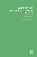 Routledge Library Editions: Myth di Various edito da ROUTLEDGE