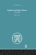 Capital and Steam Power di John Lord edito da Routledge