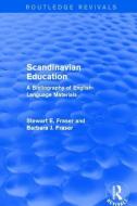 Revival: Scandinavian Education (1973) di Stewart. E Fraser, Barbara. J Fraser edito da Taylor & Francis Ltd