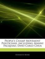 People's Champ Movement Politicians, Inc di Hephaestus Books edito da Hephaestus Books
