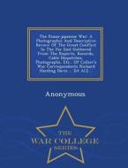 The Russo-japanese War di Anonymous edito da War College Series