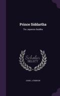 Prince Siddartha di John L Atkinson edito da Palala Press