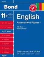 Bond Assessment Papers English 10-11+ Yrs Book 1 di Sarah Lindsay edito da Oxford University Press
