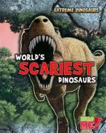 World's Scariest Dinosaurs di Rupert Matthews edito da Heinemann Library