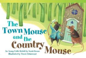 The Town Mouse and the Country Mouse (Early Fluent): An Aesop Fable Retold by Sarah Keane di Sarah Keane edito da SHELL EDUC PUB