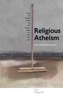 Religious Atheism di Erik Meganck edito da State University of New York Press