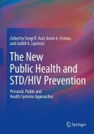 The New Public Health and STD/HIV Prevention edito da Springer New York
