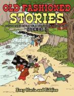 Old Fashioned Stories (Series I): South Park Little Wild World of Adventures di Nony Maria, Kiddies edito da Authorhouse