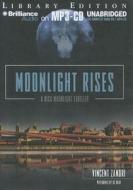 Moonlight Rises di Vincent Zandri edito da Brilliance Audio