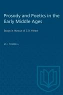 Prosody and Poetics in the Early Middle Ages di M J Toswell edito da University of Toronto Press
