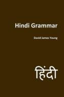 Hindi Grammar di David James Young edito da Createspace