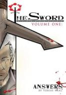 The Sword: Answers di Tobias Neal edito da Createspace