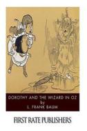Dorothy and the Wizard in Oz di L. Frank Baum edito da Createspace
